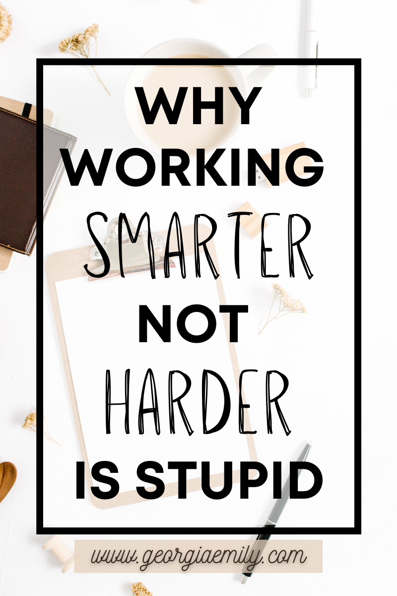 Is it better to work smarter or harder?